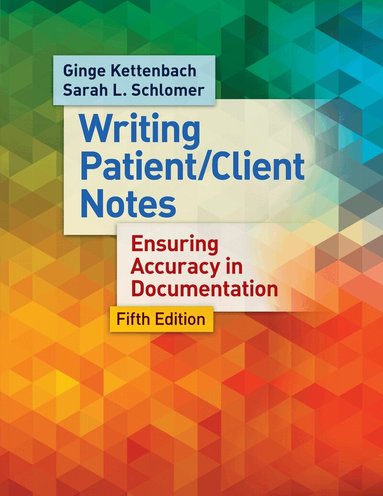 Ginge Kettenbach, Sarah Lynn Schlomer, Jill Fitzgerald - Writing Patient/Client Notes, Häftad