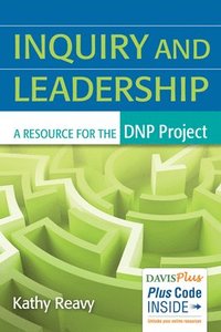 bokomslag Inquiry and Leadership: a Resource for the Dnp Project