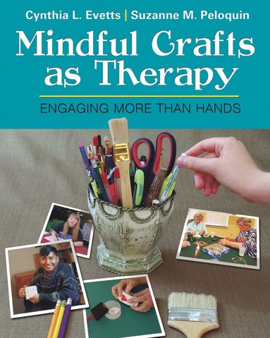 bokomslag Mindful Crafts As Therapy