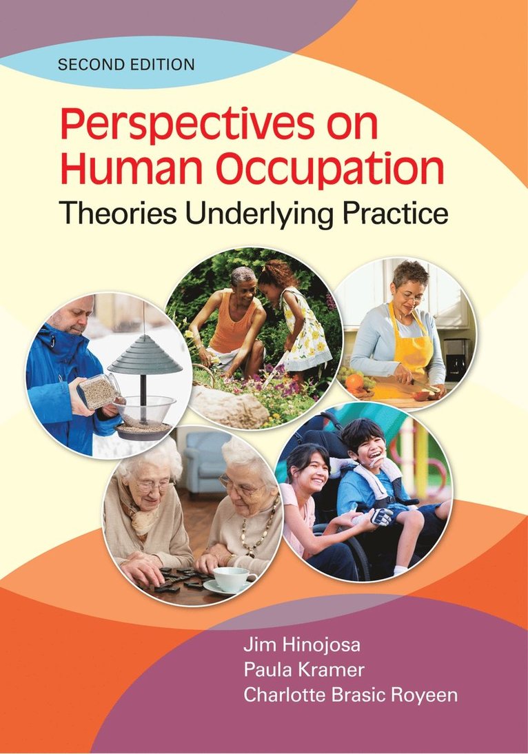 Jim Hinojosa, Paula Kramer, Charlotte Brasic Royeen, Charlotte Royeen - Perspectives on Human Occupation, Häftad