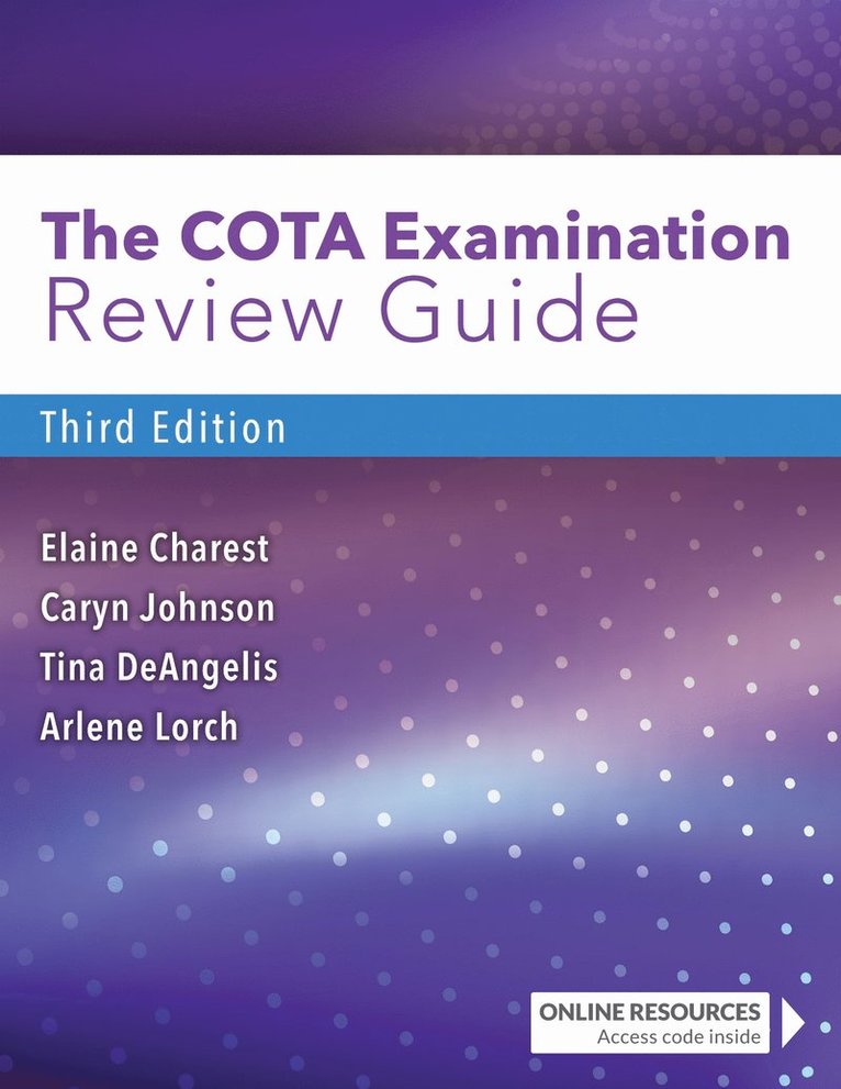 Elaine Charest, Caryn R. Johnson, Tina DeAngelis, Arlene Lorch, Caryn R Johnson, Tina Deangelis - COTA Examination Review Guide, Häftad