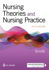 bokomslag Nursing Theories and Nursing Practice