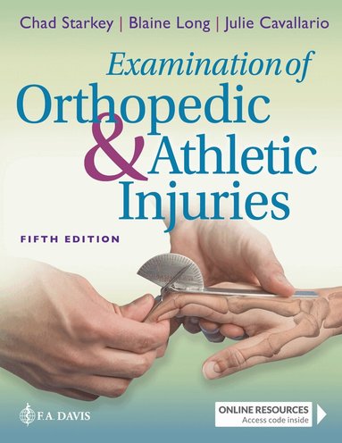 Chad Starkey, Blaine Long, Julie Cavallario, F.A. Davis Company - Examination of Orthopedic & Athletic Injuries, Inbunden