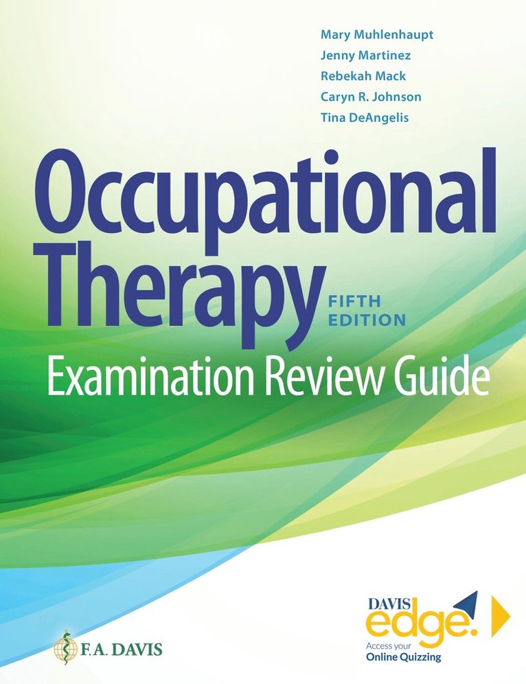 Mary Muhlenhaupt, Jenny Martínez, Rebekah Mack, Caryn R. Johnson, Caryn R Johnson - Occupational Therapy Examination Review Guide, Häftad