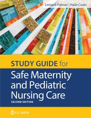 Study Guide for Safe Maternity & Pediatric Nursing Care 1