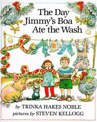 Trinka Hakes Noble - The Day Jimmy's Boa Ate the Wash, Inbunden