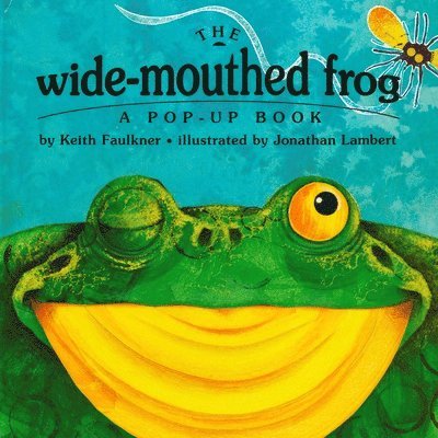 The Wide-Mouthed Frog: A Pop-Up Book 1