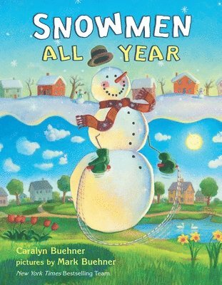 Caralyn Buehner - Snowmen All Year, Inbunden