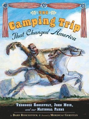 The Camping Trip that Changed America 1