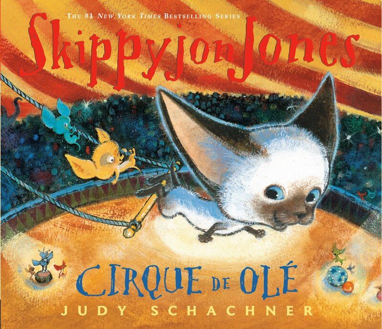 Judy Schachner - Skippyjon Jones Cirque de Ole, Inbunden