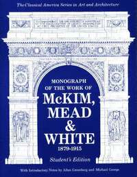 bokomslag Monograph of the Work of Mckim, Meade & White, 1879-1915