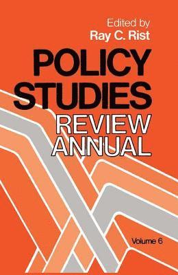Ray Rist - Policy Studies: Review Annual, Inbunden