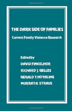 David Finkelhor, National Conference for Family Violence, David Finkelhor, Richard J. Gelles, Gerald  T. Hotaling, Murray A. Straus - The Dark Side of Families, Häftad