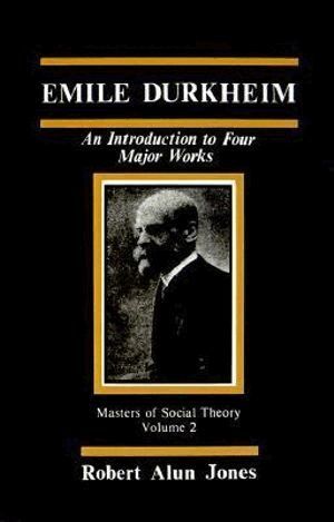 Robert Alun Jones, Jonathan H. Turner - Emile Durkheim, Häftad