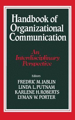 Frederic M. Jablin, Linda L. Putnam, Frederic M. Jablin, Linda L. Putnam - Handbook of Organizational Communication: An Interdisciplinary Perspective, Inbunden