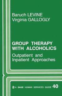 bokomslag Group Therapy with Alcoholics