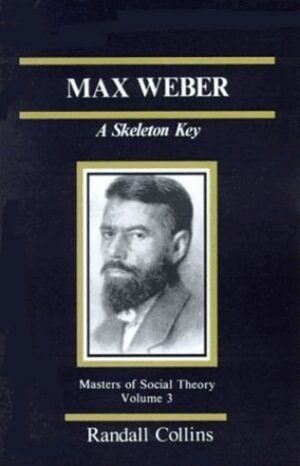 Randall Collins - Max Weber, Inbunden