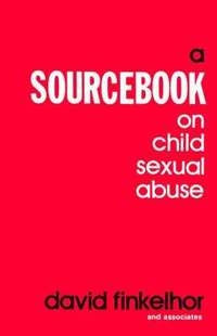bokomslag A Sourcebook on Child Sexual Abuse