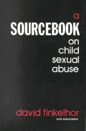 David Finkelhor - A Sourcebook on Child Sexual Abuse, Häftad