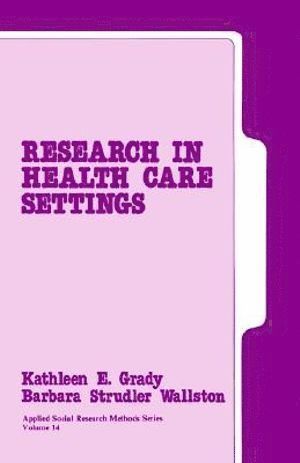 Research in Health Care Settings 1