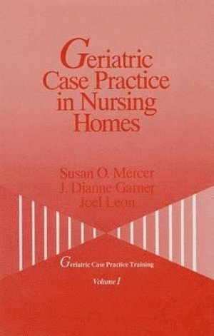 bokomslag Geriatric Case Practice in Nursing Homes