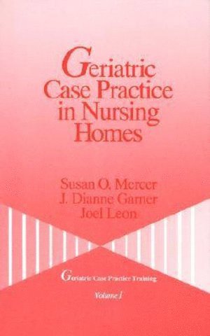 bokomslag Geriatric Case Practice in Nursing Homes