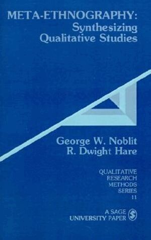 George W. Noblit, R . Dwight Hare - Meta-Ethnography, Inbunden