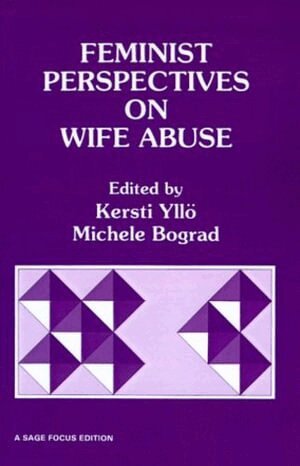 Kersti Yllo, Michele Bograd - Feminist Perspectives on Wife Abuse, Häftad