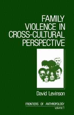 Family Violence in Cross-Cultural Perspective 1