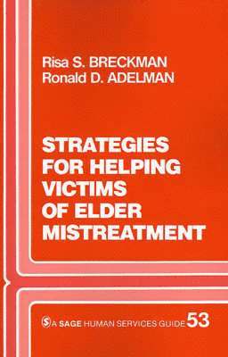 Strategies for Helping Victims of Elder Mistreatment 1