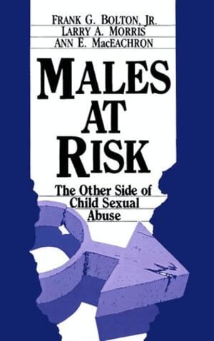 Frank G. Bolton, Larry A. Morris, Ann  E. MacEachron - Males at Risk, Häftad