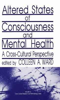 Colleen Ward, Colleen A. Ward - Altered States of Consciousness and Mental Health, Inbunden