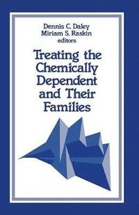 bokomslag Treating the Chemically Dependent and Their Families