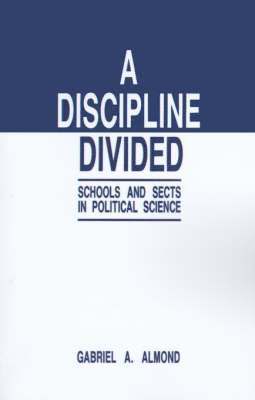 Gabriel Abraham Almond - A Discipline Divided, Häftad