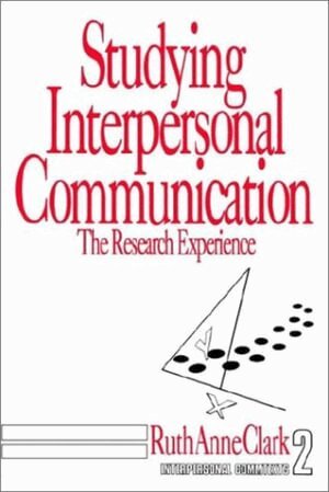 Ruth  Anne Clark - Studying Interpersonal Communication, Häftad