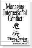 William A. Donohue - Managing Interpersonal Conflict, Häftad