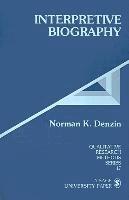 Norman K. Denzin, Norman K. Denzin - Interpretive Biography, Inbunden