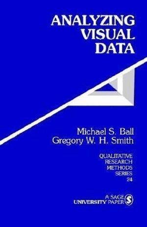 Michael S. Ball, Gregory  W H Smith - Analyzing Visual Data, Häftad