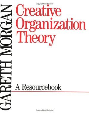 Gareth Morgan - Creative Organization Theory, Häftad