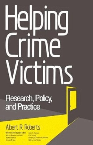 Albert R. Roberts - Helping Crime Victims, Häftad