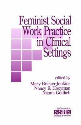 Feminist Social Work Practice in Clinical Settings 1