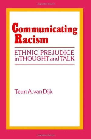 Teun A. van Dijk, Teun a. Van Dijk, Teun A. Van Dijk, Teun A. Van Dijk - Communicating Racism, Häftad