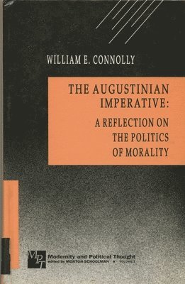 William E. Connolly - The Augustinian Imperative, Häftad