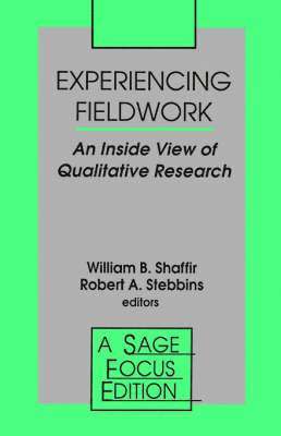 Shaffir, William Shaffir, Robert Alan Stebbins, Robert A. Stebbins - Experiencing Fieldwork, Häftad