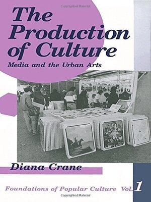 Diana Crane - The Production of Culture, Häftad