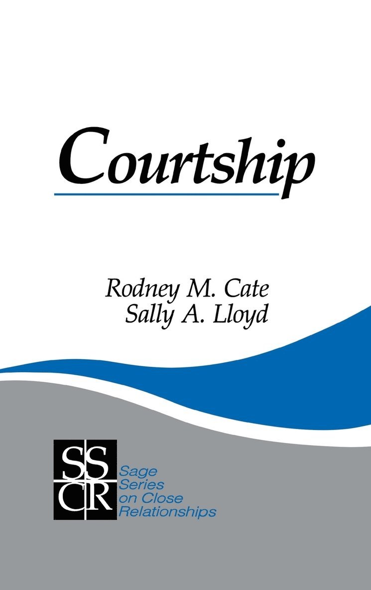 Rodney M. Cate, Sally A Lloyd, Sally A. Lloyd - Courtship, Inbunden