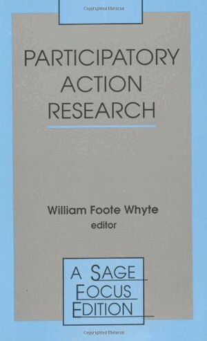 William Foote Whyte, William Foote Whyte - Participatory Action Research, Häftad
