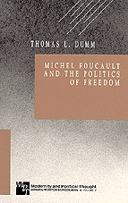 Thomas L. Dumm - Michel Foucault and the Politics of Freedom, Häftad