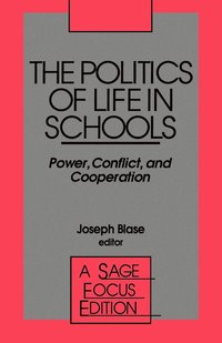 bokomslag The Politics of Life in Schools