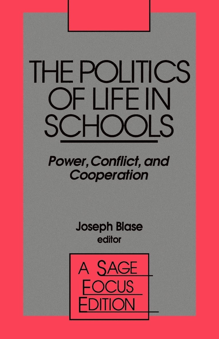 The Politics of Life in Schools 1